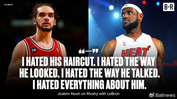 AG真人-诺阿：我说过讨厌关于詹姆斯的一切，至今也不后悔说过这样的话|乔金·诺阿|骑士|公牛|克利夫兰骑士队|摩西-布朗_新浪体育_新浪新闻